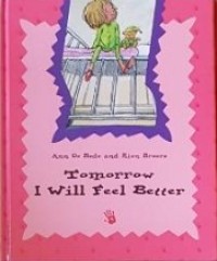 Tomorrow i will feel better
