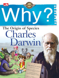 Why? the origin of species (charles darwin)