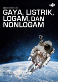Image of Ensiklopedia sains : gaya, listrik, logam, dan nonlogam