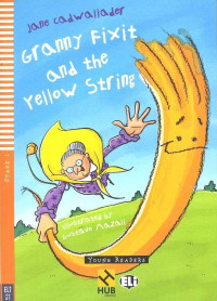 Image of Granny fixit and the yellow string