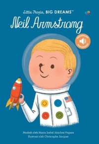 Image of Little people, big dreams : neil armstrong
