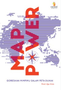 Image of Map power : goreskan mimpimu dalam peta dunia!