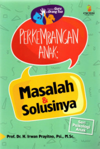 Image of Perkembangan anak : masalah dan solusinya