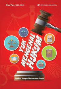 Image of Yuk mengenal hukum : panduan mengenal hukum untuk pelajar